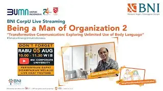 Being a Man of Organization 2. “Transformative Communication