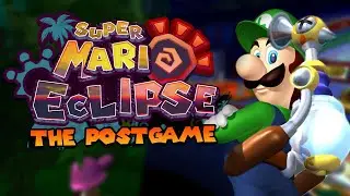 The Postgame DELIVERS (Super Mario Eclipse)