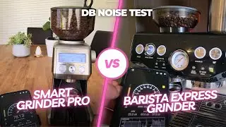Breville Smart Grinder Pro vs Barista Express Grinder dB Noise Test