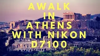A visit to Athens ( Nikon D7100 ) traveling Greece
