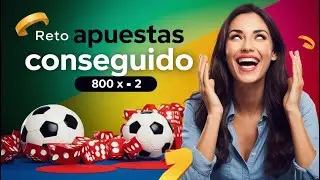 Reto Apuestas: 800 € CONSEGUIDO !! Parte 5