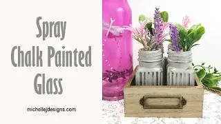 Spray Chalk Painted Glass