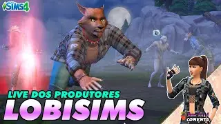 THE SIMS 4 | LIVE DOS PRODUTORES LOBISIMS | ROSE ANGEL COMENTA