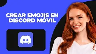 Cómo Crear Emojis en Discord Móvil