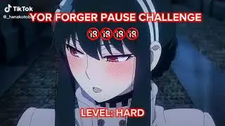 Pause challenge (yor forger)(Spy X Family)