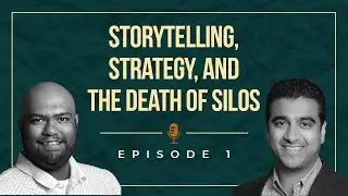EP 1: Storytelling, Strategy & the Death of Silos in Modern Marketing | 