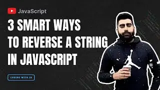 3 Smart Ways to Reverse a String in JavaScript | 2024