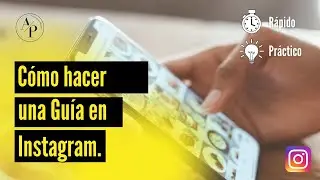 Cómo hacer una guía en Instagram