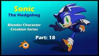 Beginners Tutorial: Rigging Sonic The Hedgehog In Blender(2.92): Part 18 (FINAL!)