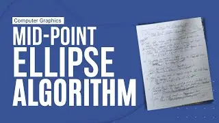 Computer Graphics Mid-Point Circle Ellipse Algorithm 