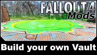 Fallout 4 Mods - Build your own Vault