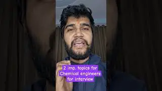 Chemical & Process engineering interview guidance 