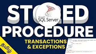 Microsoft SQL Server  - Part 5 : Stored Procedure with Transaction and EXCEPTION Handling