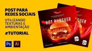 POST PARA REDES SOCIAIS FEITO NO PHOTOSHOP - HOTBURGUER #TUTORIAL