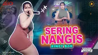Sering Nangis - Rindy BOH (Official Music Video) Wes Dadi Awu Ra Iso Mbalik Kayu