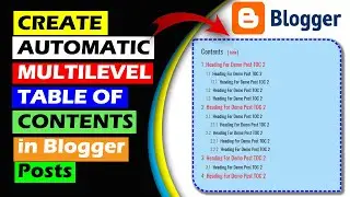 How to Add Automatic Multilevel Table of Contents in Blogger Posts in 2020 | Table of Contents