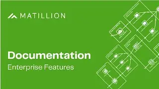 Generate Documentation | Enterprise Feature | Matillion ETL