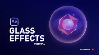 Transparent Glass Effect Tutorial in After Effects