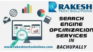 SEO Services in Bachupally Hyderabad | Rakesh Tech Solutions | Digital Marketing