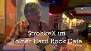 StrohkeX im Kölner Hard Rock Cafe - live