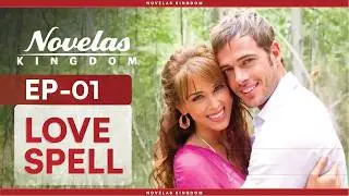 Love Spell | Episode - 1 | (English Dubbed) Mexican Novela Series