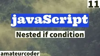 javaScript Nested If | Learn and Code