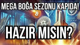 Bitcoin ve Altcoinlerde MEGA BOĞA SEZONU Ne Zaman Başlayacak?