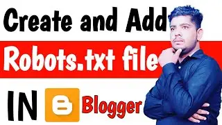 How To Create Custom Robots txt Blogger