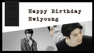 SF9 Birthday Diaries | Happy Hwiyoung Day |