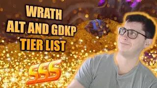 WRATH ALT AND GDKPS TIER LIST