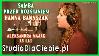 Hanna Banaszak - Samba przed rozstaniem (cover by Aleksandra Majak) #1706