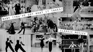 Baby (You've Got What It Takes) [Classic Movies]