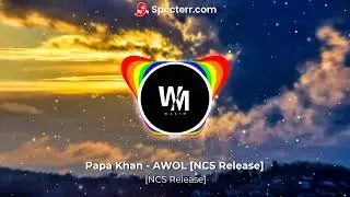 Papa Khan - AWOL [NCS Release]