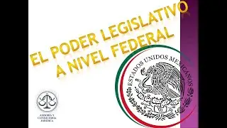 PODER LEGISLATIVO A NIVEL FEDERAL