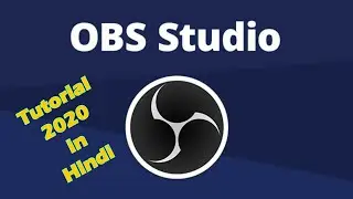OBS STUDIO TUTORIAL 2020 for Windows 8,Windows 8.1, Windows 10