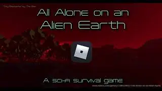 Roblox - "All Alone On An Alien Earth" Trailer