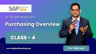 Class 4 - SAP Business one | B1 TB 1000 Version10.0 | Purchasing Overview | #sap #sapb1