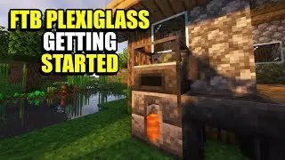 Ep1 Getting Started - Minecraft FTB Plexiglass Mountain Modpack