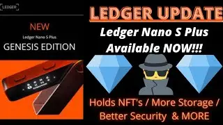 Ledger Nano S Plus vs Ledger Nano X / New Product Available NOW!!!