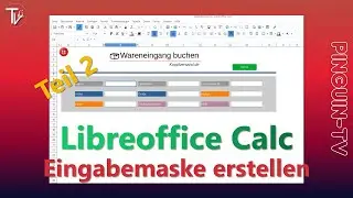 Libreoffice Calc - Eingabemaske erstellen - Teil 2    #linux #libreoffice