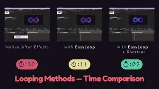 EasyLoop vs After Effects Native Loop — Time Effort Comparison