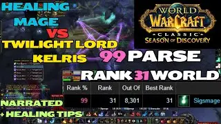 Narrated Healing Mage 99 Parse - Twilight Lord Kelris - Blackfathom Deeps Raid - WoW Classic SoD