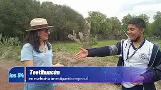 2º Las noticias de la 94 con IAN en TEOTIHUACÁN