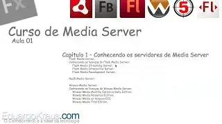 Curso Media Server - Aula 01 (Flash Media Server e Wowza Media Server)