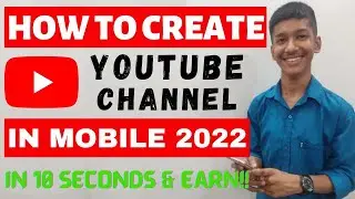 How To Create A YouTube Channel In Mobile 2021 | Make YouTube Channel In 10 Seconds 🔥🔥🔥🔥