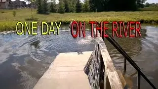 ONE DAY ON THE RIVER
