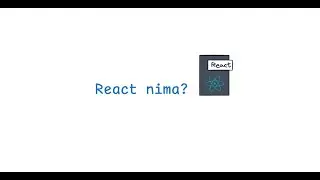 1-Dars React nima ? React haqida nazariy ma'lumot