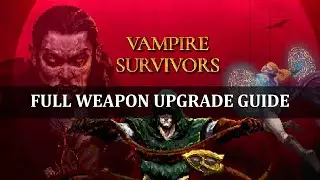 Vampire Survivors Evolved Weapon and Unlock Guide
