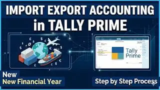 import export Accounting in tally prime | how to accounting import export company |