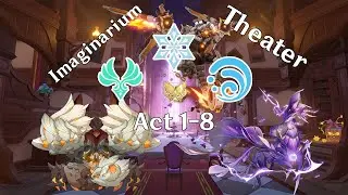 Imaginarium theater is EZ 2nd edition: 🦄​🦀​🤖​🐲​​ | Genshin Impact 4.8 | Act 1-8 |